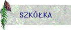 SZKӣKA